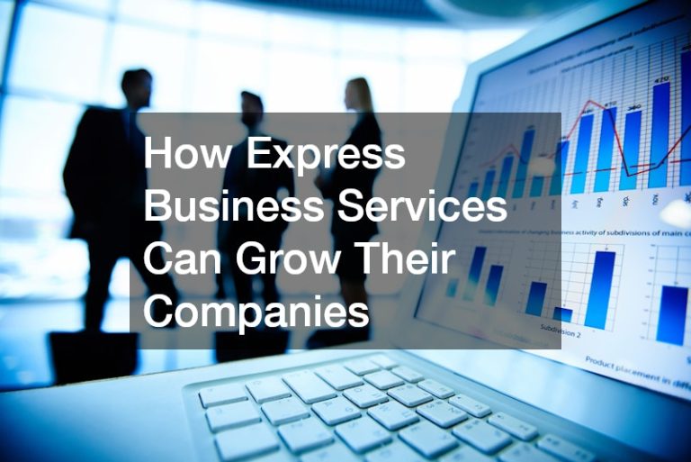 How Express Business Services Can Grow Their Companies